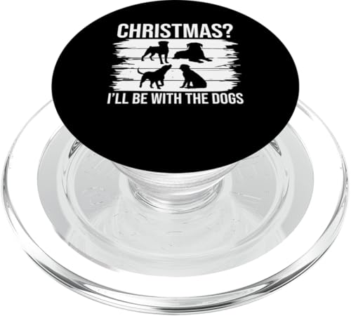 Christmas? Ill Be With The Dogs Dog Sitter PopSockets PopGrip für MagSafe Christmas? Ill Be With The Dogs Dog Sitter PopSockets PopGrip für MagSafe von Haustiersitter Hundesitter Designs Ideen