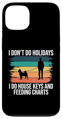 I Dont Do Holiday Dog Sitter Hülle für iPhone 13 von Haustiersitter Hundesitter Designs Ideen