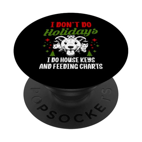 I Dont Do Holiday Dog Sitter PopSockets Klebender PopGrip von Haustiersitter Hundesitter Designs Ideen