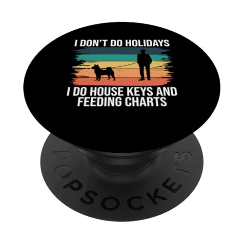 I Dont Do Holiday Dog Sitter PopSockets Klebender PopGrip I Dont Do Holiday Dog Sitter PopSockets Klebender PopGrip von Haustiersitter Hundesitter Designs Ideen