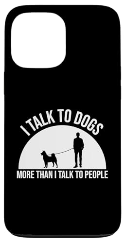 I Talk To Dogs More Than I Talk To People Dog Sitter Hülle für iPhone 13 Pro Max I Talk To Dogs More Than I Talk To People Dog Sitter Hülle für iPhone 13 Pro Max von Haustiersitter Hundesitter Designs Ideen