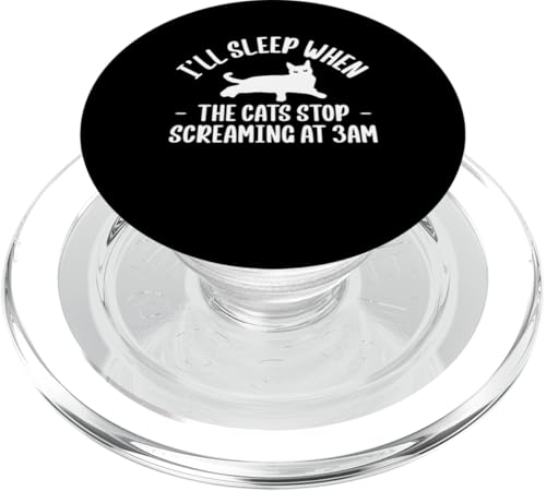 Ill Sleep When The Cats Stop Screaming At 3AM Pet Sitter PopSockets PopGrip für MagSafe Ill Sleep When The Cats Stop Screaming At 3AM Pet Sitter PopSockets PopGrip für MagSafe von Haustiersitter Hundesitter Designs Ideen