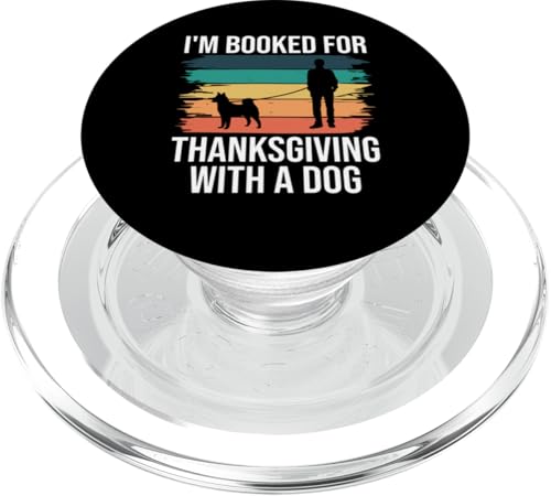 Im Booked For Thanksgiving With A Dog Sitter PopSockets PopGrip für MagSafe Im Booked For Thanksgiving With A Dog Sitter PopSockets PopGrip für MagSafe von Haustiersitter Hundesitter Designs Ideen