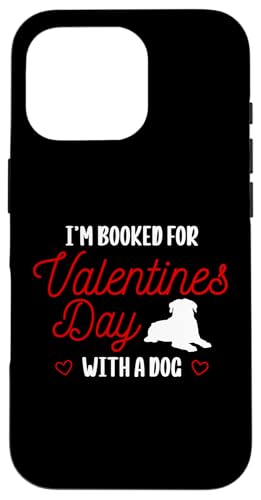 Im Booked For Valentines Day With A Dog Sitter Hülle für iPhone 16 Pro Im Booked For Valentines Day With A Dog Sitter Hülle für iPhone 16 Pro von Haustiersitter Hundesitter Designs Ideen
