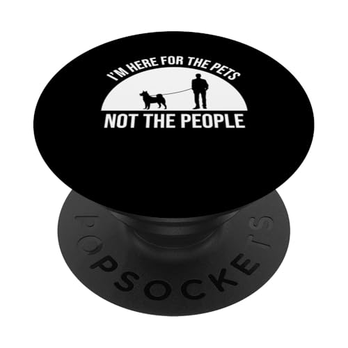 Im Here For The Pets Not The People Dog Sitter PopSockets Klebender PopGrip Im Here For The Pets Not The People Dog Sitter PopSockets Klebender PopGrip von Haustiersitter Hundesitter Designs Ideen