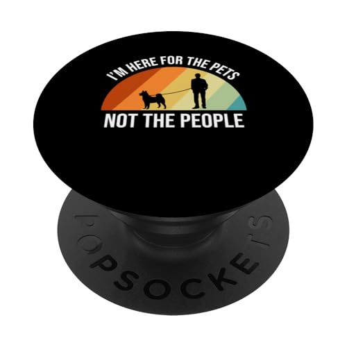 Im Here For The Pets Not The People Dog Sitter PopSockets Klebender PopGrip Im Here For The Pets Not The People Dog Sitter PopSockets Klebender PopGrip von Haustiersitter Hundesitter Designs Ideen