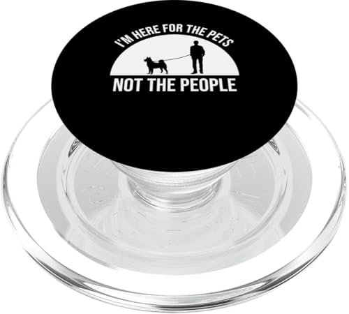 Im Here For The Pets Not The People Dog Sitter PopSockets PopGrip für MagSafe Im Here For The Pets Not The People Dog Sitter PopSockets PopGrip für MagSafe von Haustiersitter Hundesitter Designs Ideen