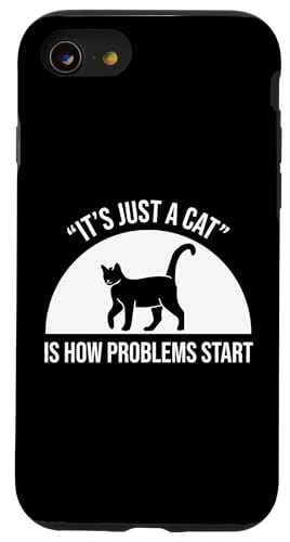 Its Just A Cat Is How Problems Start Pet Sitter Hülle für iPhone SE (2020) / 7 / 8 von Haustiersitter Hundesitter Designs Ideen