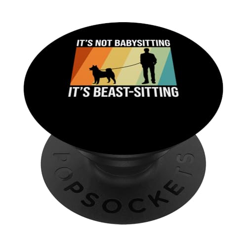 Its Not Babysitting Its Beast Sitting Dog Sitter PopSockets Klebender PopGrip Its Not Babysitting Its Beast Sitting Dog Sitter PopSockets Klebender PopGrip von Haustiersitter Hundesitter Designs Ideen