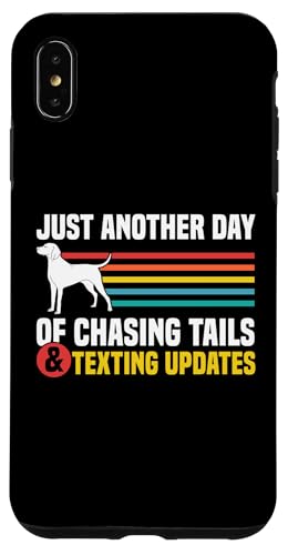 Just Another Day Of Chasing Tails Dog Sitter Hülle für iPhone XS Max Just Another Day Of Chasing Tails Dog Sitter Hülle für iPhone XS Max von Haustiersitter Hundesitter Designs Ideen