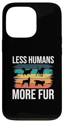Less Humans More Fur Pet Sitter Hülle für iPhone 13 Pro Less Humans More Fur Pet Sitter Hülle für iPhone 13 Pro von Haustiersitter Hundesitter Designs Ideen
