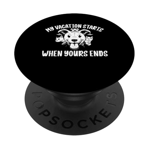 My Vacation Starts When Yours Ends Dog Sitter PopSockets Klebender PopGrip My Vacation Starts When Yours Ends Dog Sitter PopSockets Klebender PopGrip von Haustiersitter Hundesitter Designs Ideen