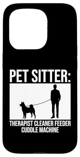 Pet Sitter Therapist Cleaner Feeder Cuddle Machine Dog Hülle für iPhone 15 Pro Pet Sitter Therapist Cleaner Feeder Cuddle Machine Dog Hülle für iPhone 15 Pro von Haustiersitter Hundesitter Designs Ideen