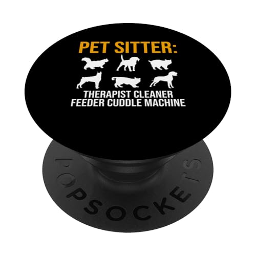 Pet Sitter Therapist Cleaner Feeder Cuddle Machine Dog PopSockets Klebender PopGrip Pet Sitter Therapist Cleaner Feeder Cuddle Machine Dog PopSockets Klebender PopGrip von Haustiersitter Hundesitter Designs Ideen