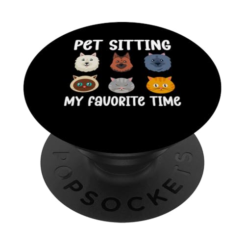Pet Sitting My Favorite Time Pet Sitter Dog Sitter PopSockets Klebender PopGrip von Haustiersitter Hundesitter Designs Ideen