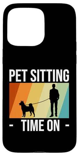 Pet Sitting Time On Dog Sitter Hülle für iPhone 15 Pro Max Pet Sitting Time On Dog Sitter Hülle für iPhone 15 Pro Max von Haustiersitter Hundesitter Designs Ideen