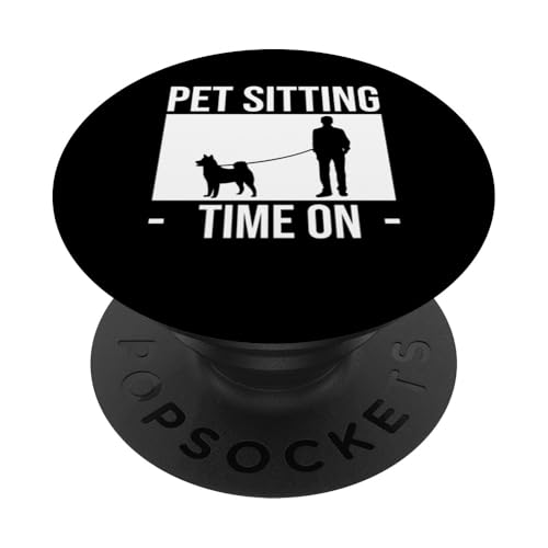Pet Sitting Time On Dog Sitter PopSockets Klebender PopGrip Pet Sitting Time On Dog Sitter PopSockets Klebender PopGrip von Haustiersitter Hundesitter Designs Ideen