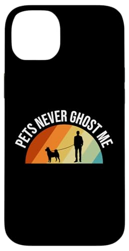 Pets Never Ghost Me Dog Sitter Hülle für iPhone 14 Plus von Haustiersitter Hundesitter Designs Ideen