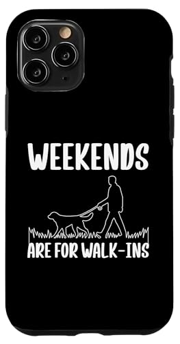 Weekend Are For Walk-Ins Dog Sitter Hülle für iPhone 11 Pro von Haustiersitter Hundesitter Designs Ideen