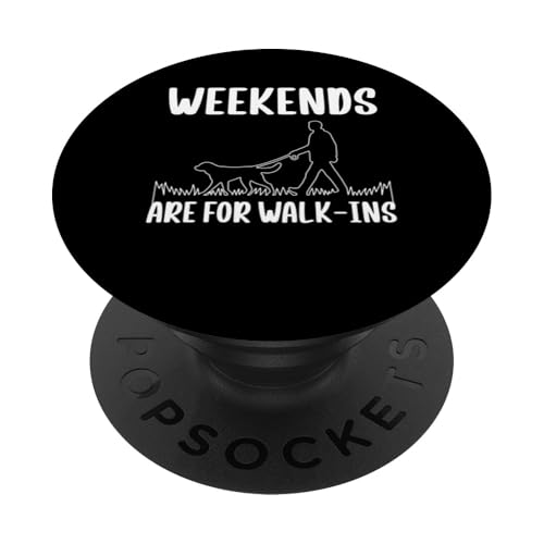 Weekend Are For Walk-Ins Dog Sitter PopSockets Klebender PopGrip Weekend Are For Walk-Ins Dog Sitter PopSockets Klebender PopGrip von Haustiersitter Hundesitter Designs Ideen