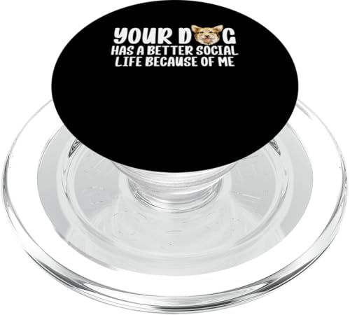 Your Dog Has A Better Social Life Because Of Me Dog Sitter PopSockets PopGrip für MagSafe Your Dog Has A Better Social Life Because Of Me Dog Sitter PopSockets PopGrip für MagSafe von Haustiersitter Hundesitter Designs Ideen