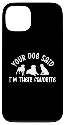 Your Dog Said Im Their Favorite Dog Sitter Hülle für iPhone 13 Your Dog Said Im Their Favorite Dog Sitter Hülle für iPhone 13 von Haustiersitter Hundesitter Designs Ideen