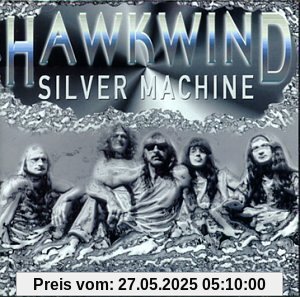 Silver Machine Silver Machine von Hawkwind