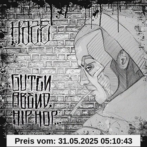 Guten Abend, Hip Hop... von Haze