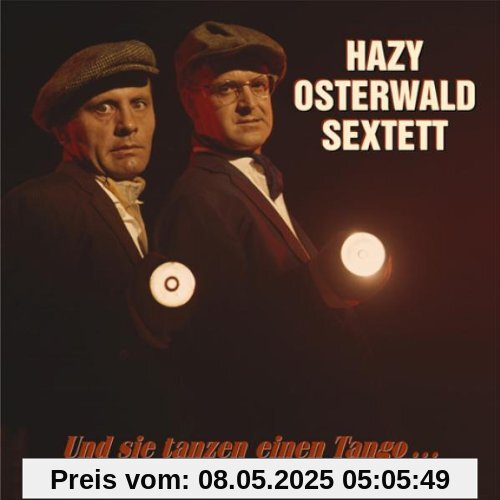 Und Sie Tanzen Einen Tango... von Hazy Osterwald Sextett