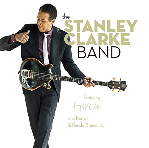 The Stanley Clarke Band The Stanley Clarke Band von Heads Up