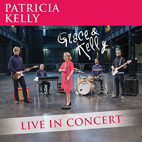 Grace & Kelly - Live In Concert von Heart of Berlin (Universal Music)