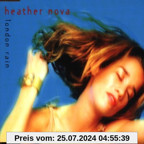 London Rain CD 1 von Heather Nova