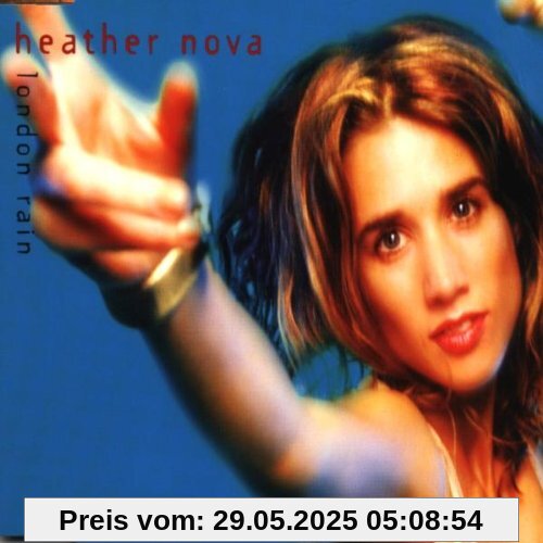 London Rain CD 2 London Rain CD 2 von Heather Nova