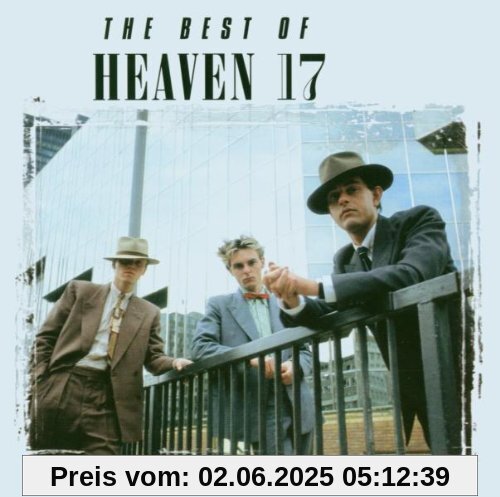 The Best of Heaven 17 The Best of Heaven 17 von Heaven 17
