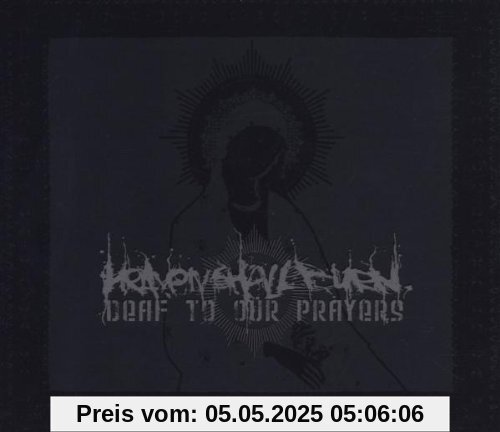 Deaf to Our Prayers-Ltd. von Heaven Shall Burn