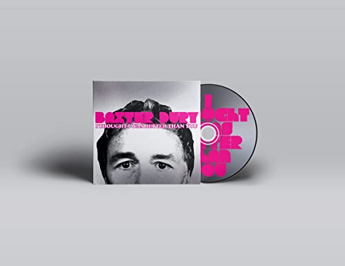 I Thought I Was Better Than You I Thought I Was Better Than You von Heavenly Recordings