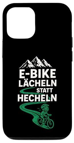 E-bike Lächeln Statt Hechlen - E-bike Lächeln Hülle für iPhone 12/12 Pro von Hecheln Fahrrad Spruch