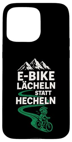 E-bike Lächeln Statt Hechlen - E-bike Lächeln Hülle für iPhone 15 Pro Max E-bike Lächeln Statt Hechlen - E-bike Lächeln Hülle für iPhone 15 Pro Max von Hecheln Fahrrad Spruch