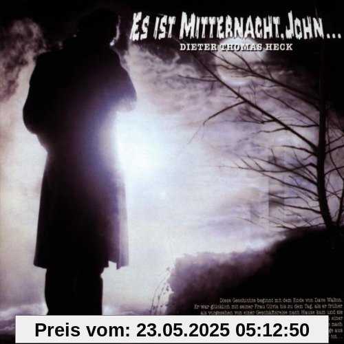 Es Ist Mitternacht,John von Heck, Dieter Thomas