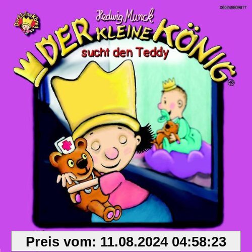 Der kleine König sucht den Teddy (2) von Hedwig Munck