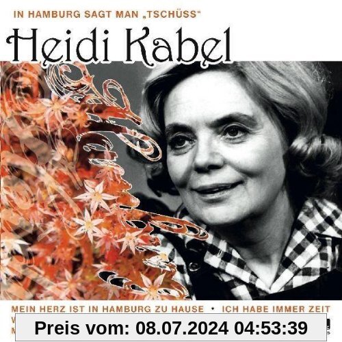 In Hamburg Sagt Man Tschuess von Heidi Kabel