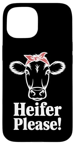 Färse Please Hülle für iPhone 15 Färse Please Hülle für iPhone 15 von Heifer Gifts for Women and Men