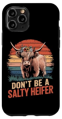 Sei keine salzige Färse Hülle für iPhone 11 Pro Sei keine salzige Färse Hülle für iPhone 11 Pro von Heifer Gifts for Women and Men