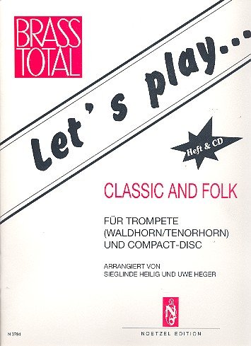 Let's play Classic and Folk (+CD): für Trompete von Heinrichshofen Verlag