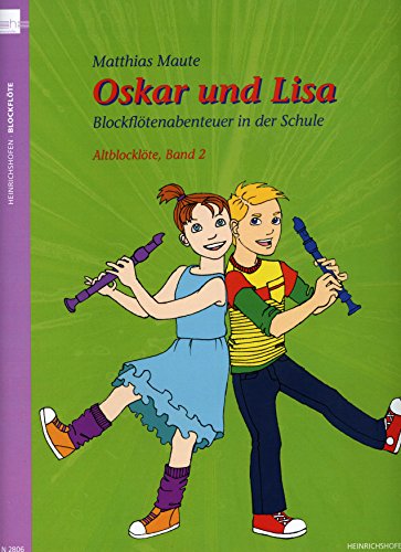 Oskar und Lisa Band 1 (+CD) : für Blockflöten (SA) und Klavier (Percussion ad lib) von Heinrichshofen Verlag