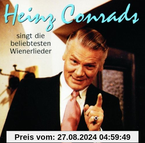 Singt die Schön.Wr.Lieder von Heinz Conrads