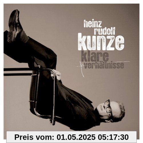 Klare Verhältnisse (Limited Edition inkl. Bonus-CD / exklusiv bei Amazon.de) von Kunze, Heinz Rudolf