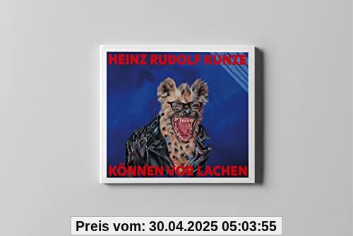 Können Vor Lachen (Digipak CD) von Kunze, Heinz Rudolf