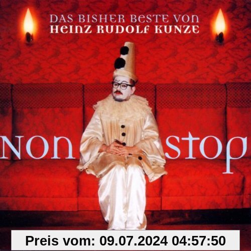 Nonstop - Das bisher Beste von Heinz Rudolf Kunze von Heinz Rudolf Kunze