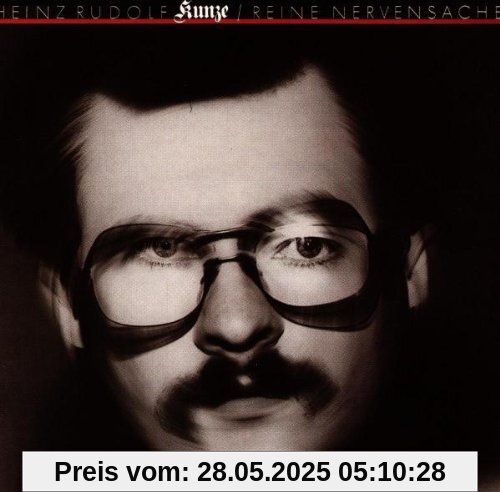 Reine Nervensache von Kunze, Heinz Rudolf